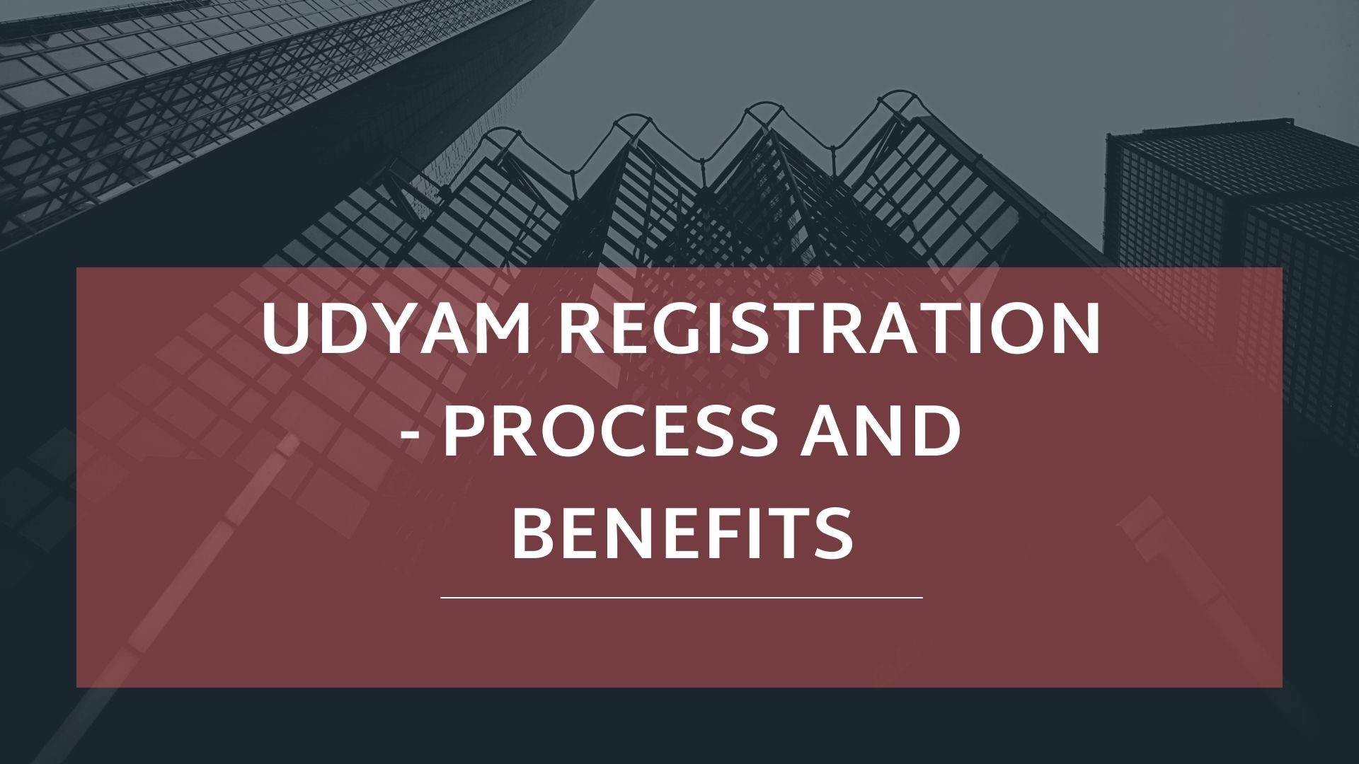 Udyam registration - process and benefits