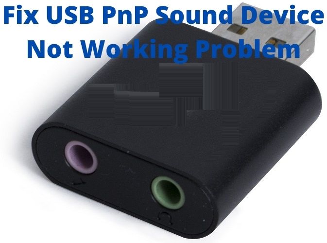 Fix USB PnP Sound Device Not Working